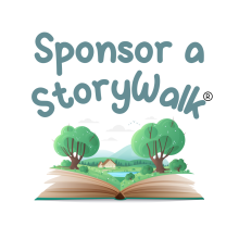 This says Sponsor a StoryWalk.