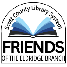 This is says Scott County Library System Friends of the Eldridge Branch