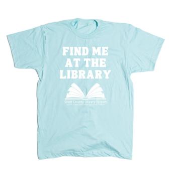 This is a shirt that says Find Me at the Library.