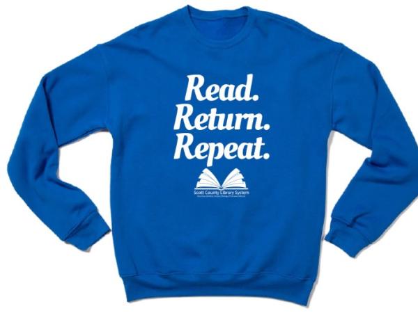 This is a sweatshirt that says Read. Return. Repeat with the Scott County Library System logo.